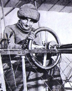 Baroness Raymonde de Laroche, first licensed female pilot.