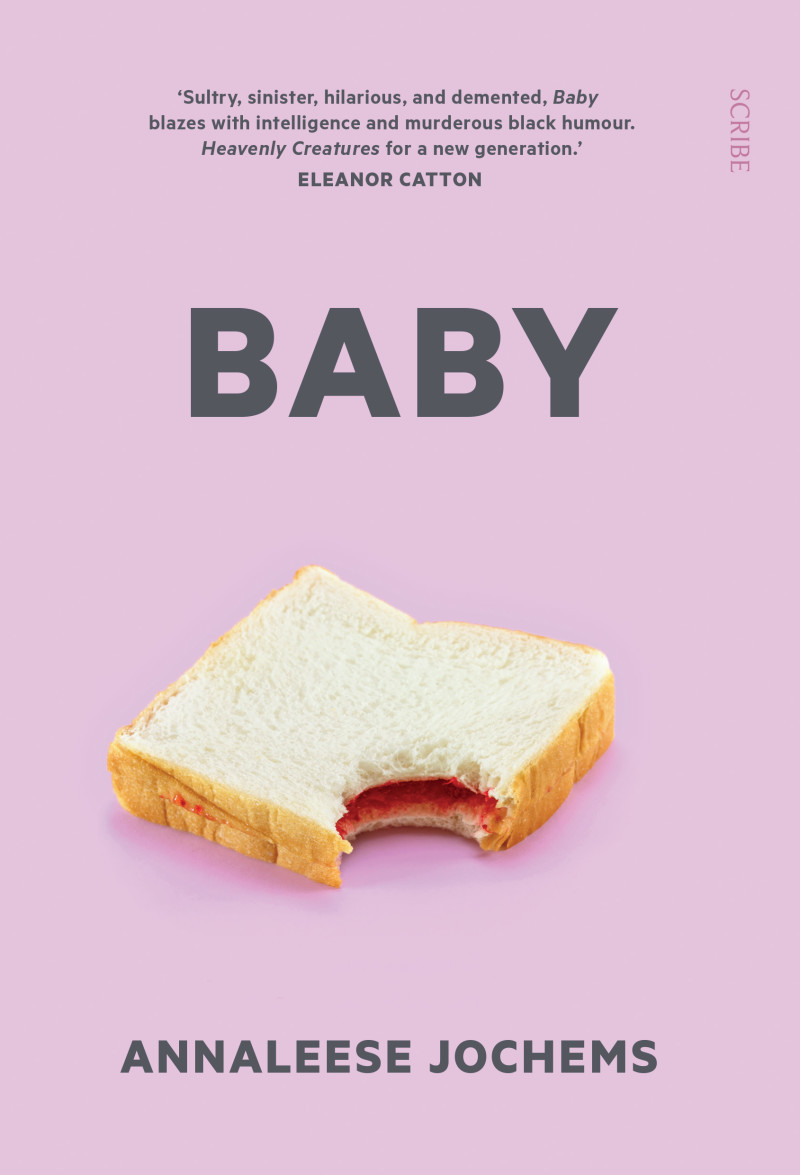 Baby by Annaleese Jochems (Scribe Publications, RRP $29.95)